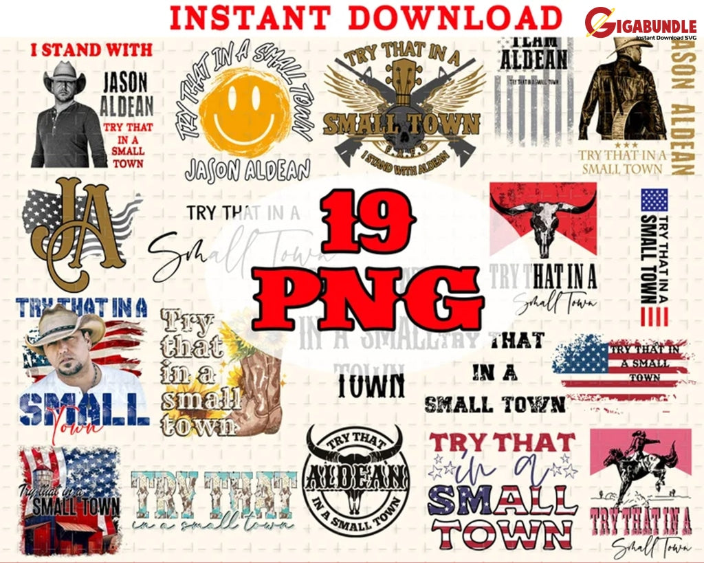 19 Try That In A Small Town Png Country Music Png Bundle Jason Aldean Shirt Patriotic Png For