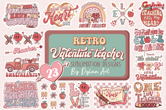 23 Retro Valentine Teacher Sublimation Bundle Png Groovy Valentines Be My Day Fries Before Guy