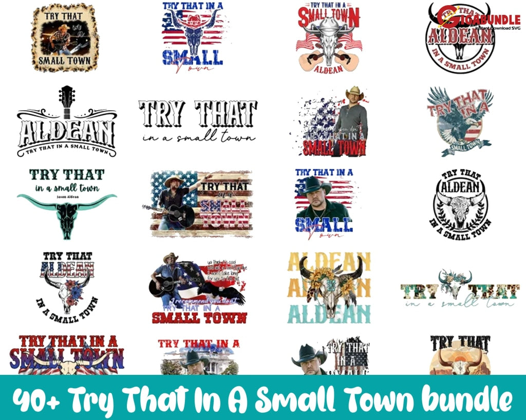 40 Bundle Try That In A Small Town Png Instant Download Digital