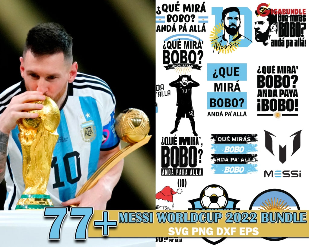 77+ Que Mirá Bobo Svg Bundle Argentina Worldcup 2022 Messi Lionel Svg Png Clipart Sublimation Png