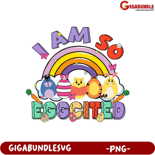 Adorable 'I Am So Eggcited' Rainbow PNG for Spring Celebrations