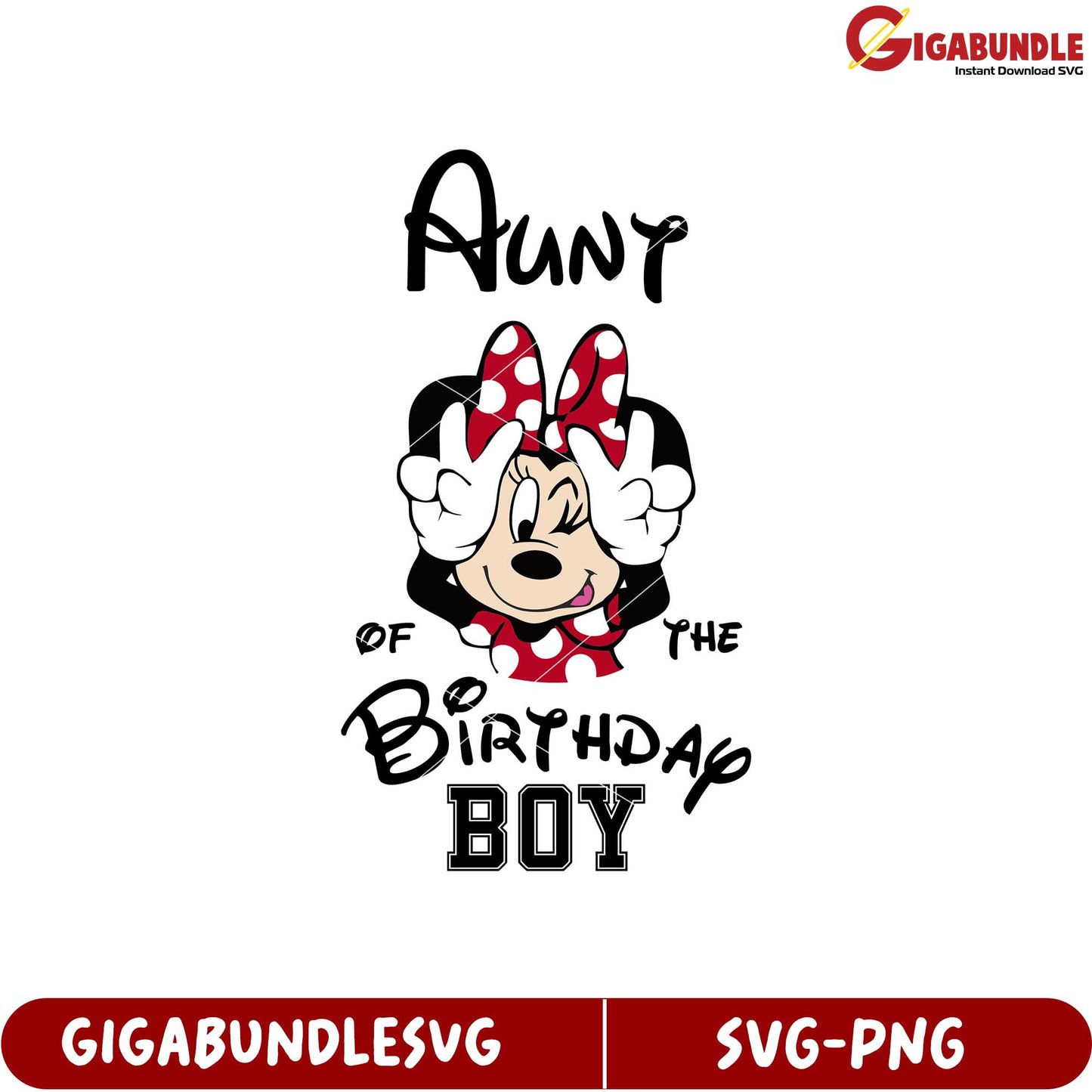 Aunt of the Birthday Boy SVG Design Featuring Minnie Mouse Character