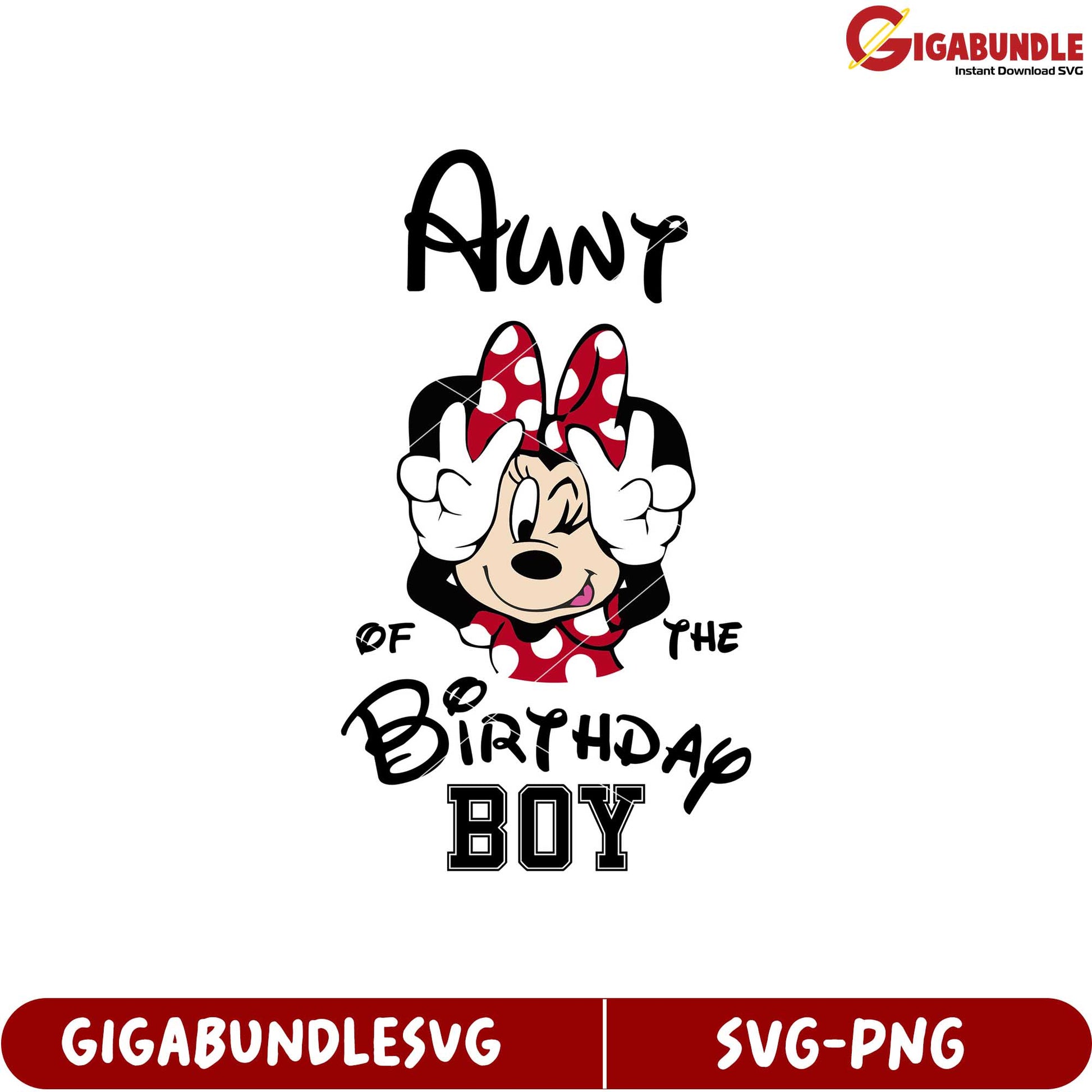 Aunt of the Birthday Boy SVG Design Featuring Minnie Mouse Character