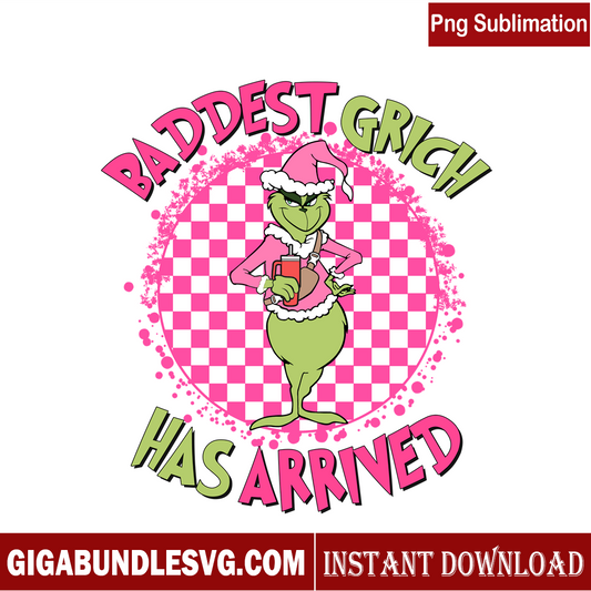 Baddest Grinch Have Arrived PNG