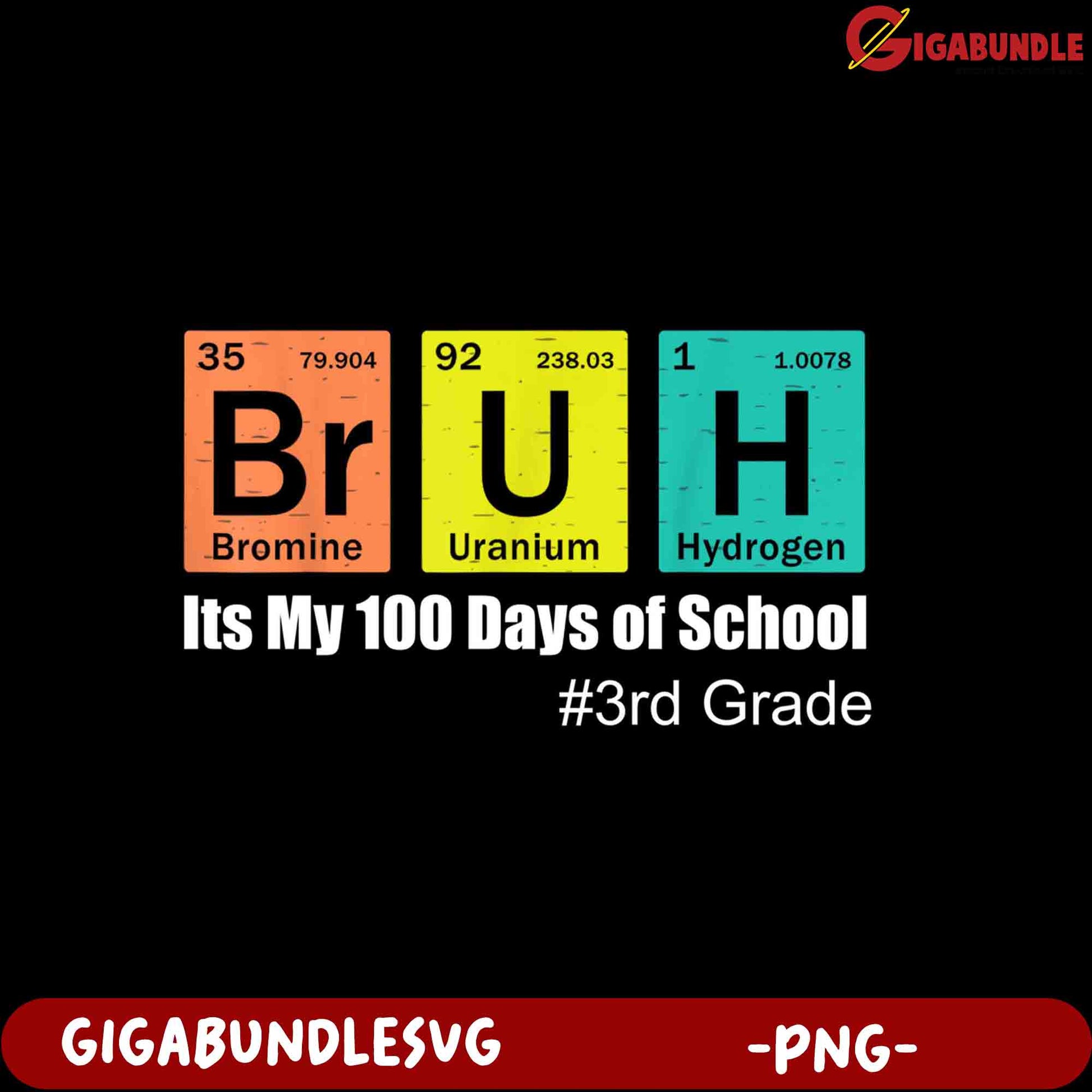 BRUH 100 Days of School Design – Fun 3rd Grade PNG