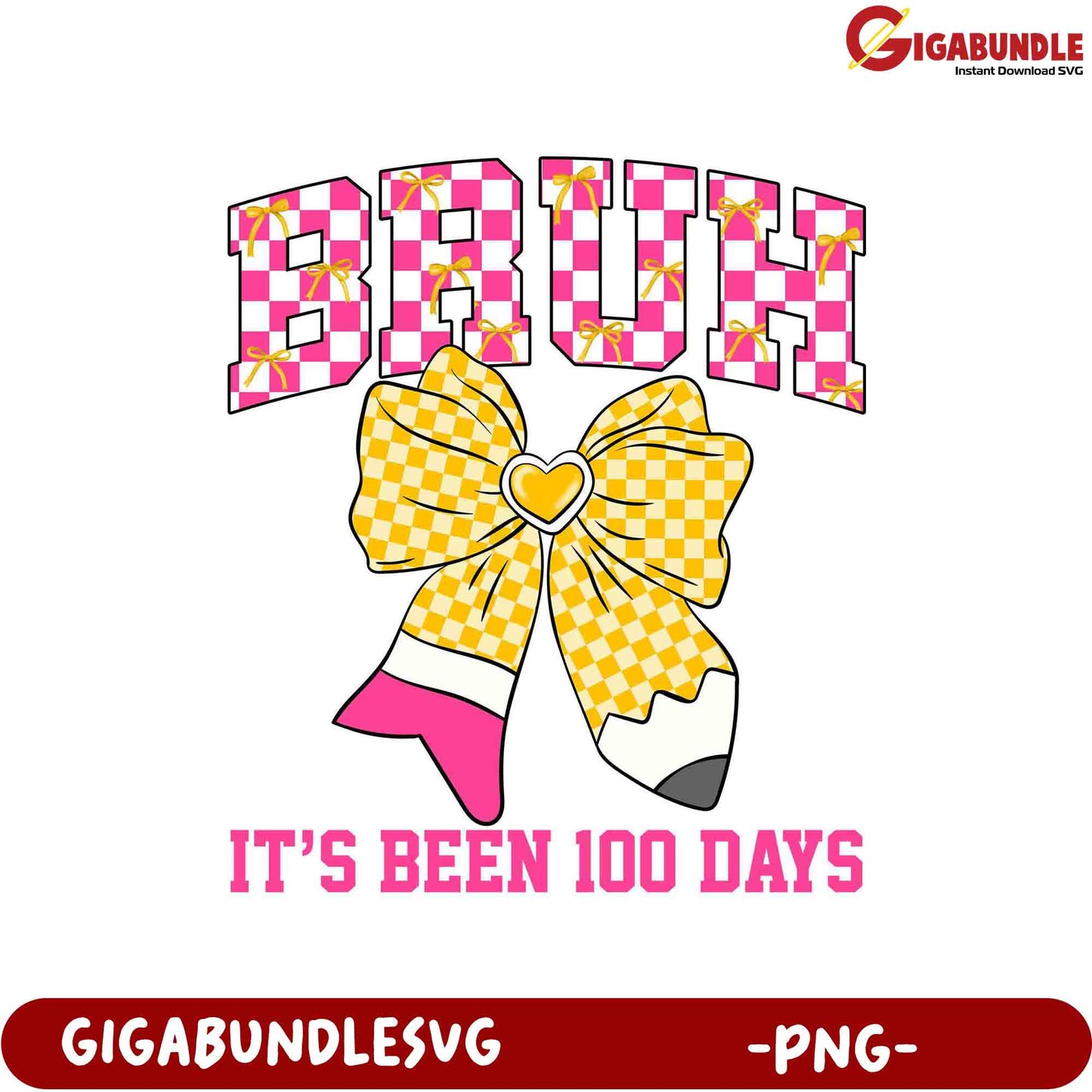 BRUH It's Been 100 Days Cute Bow PNG Design for Print