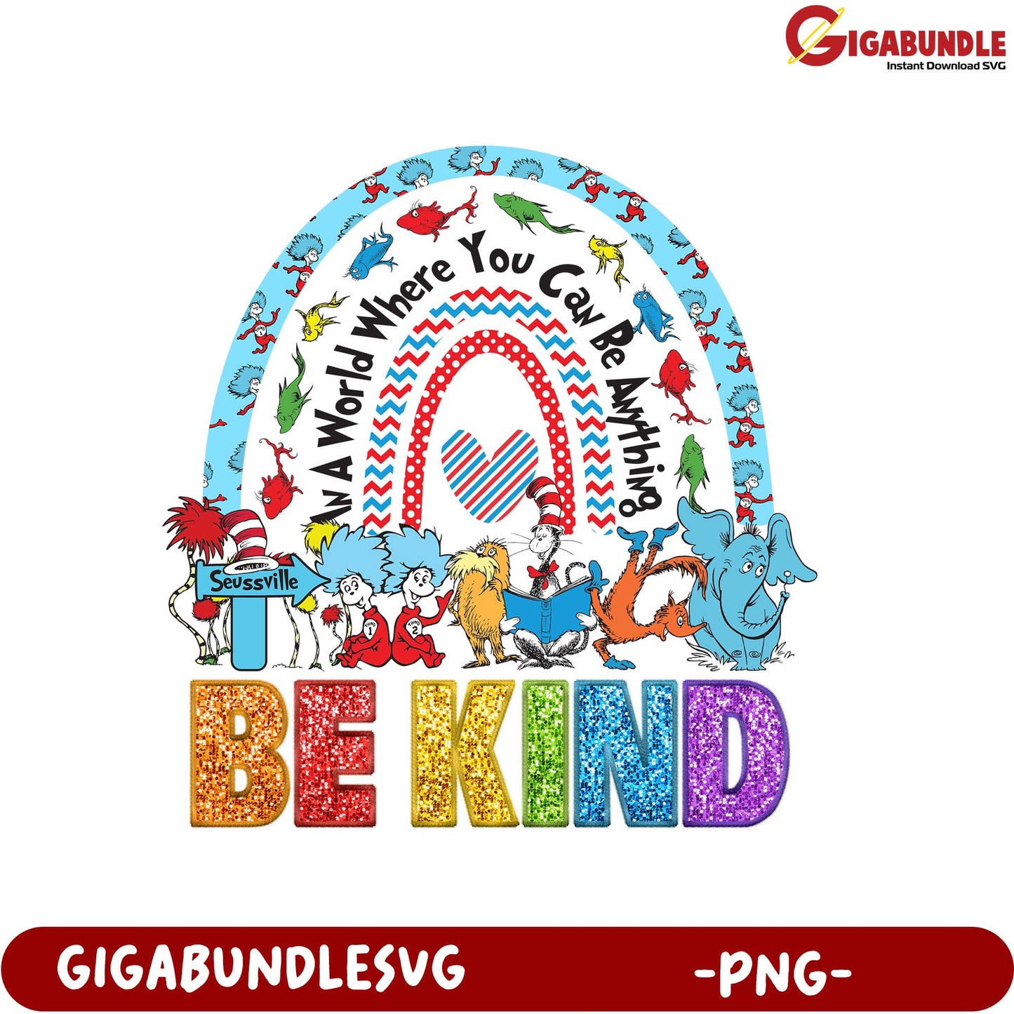 Be Kind in Seussville - Colorful PNG Art for All Ages