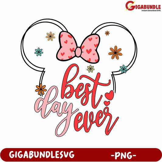 Best Day Ever Mouse Bow Floral PNG Design for Celebrations