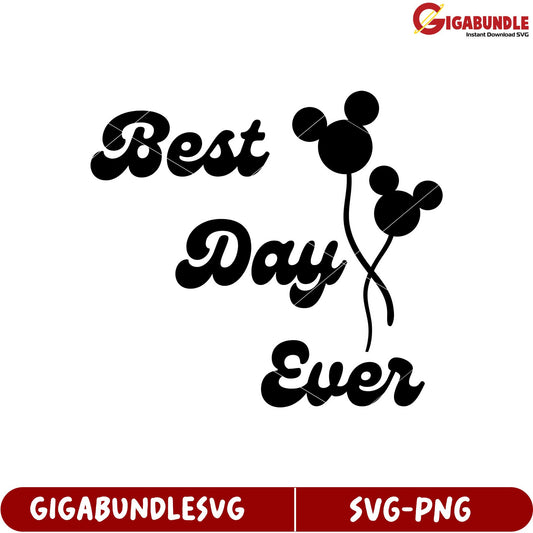 Best Day Ever SVG File with Balloon Design for Fun Celebrations