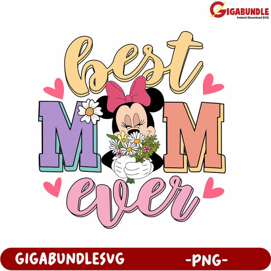 Best Mom Ever Minnie Mouse PNG Design for Mother's Day Gift