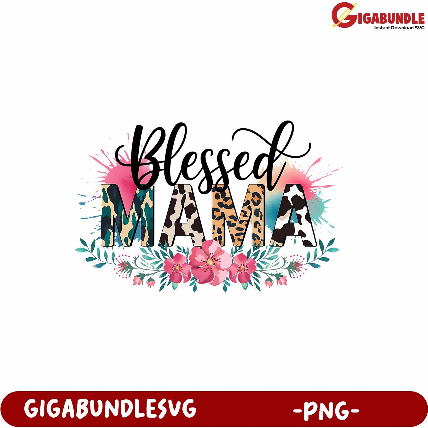 Blessed Mama Floral PNG Design for Mom Gifts and Crafts
