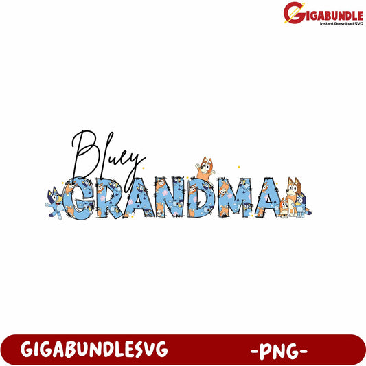 Bluey Grandma Cute PNG Design for Fun Grandma Gifts Decor