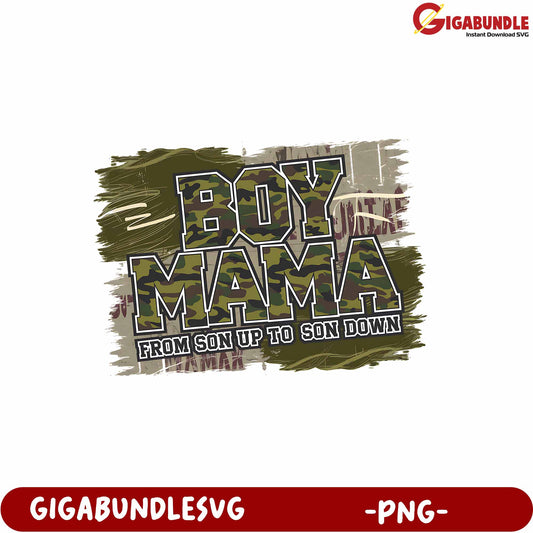 Boy Mama From Son Up to Son Down PNG Product for Moms and Gifts