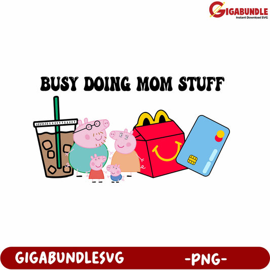Busy Doing Mom Stuff with Fun Family Characters - PNG Design