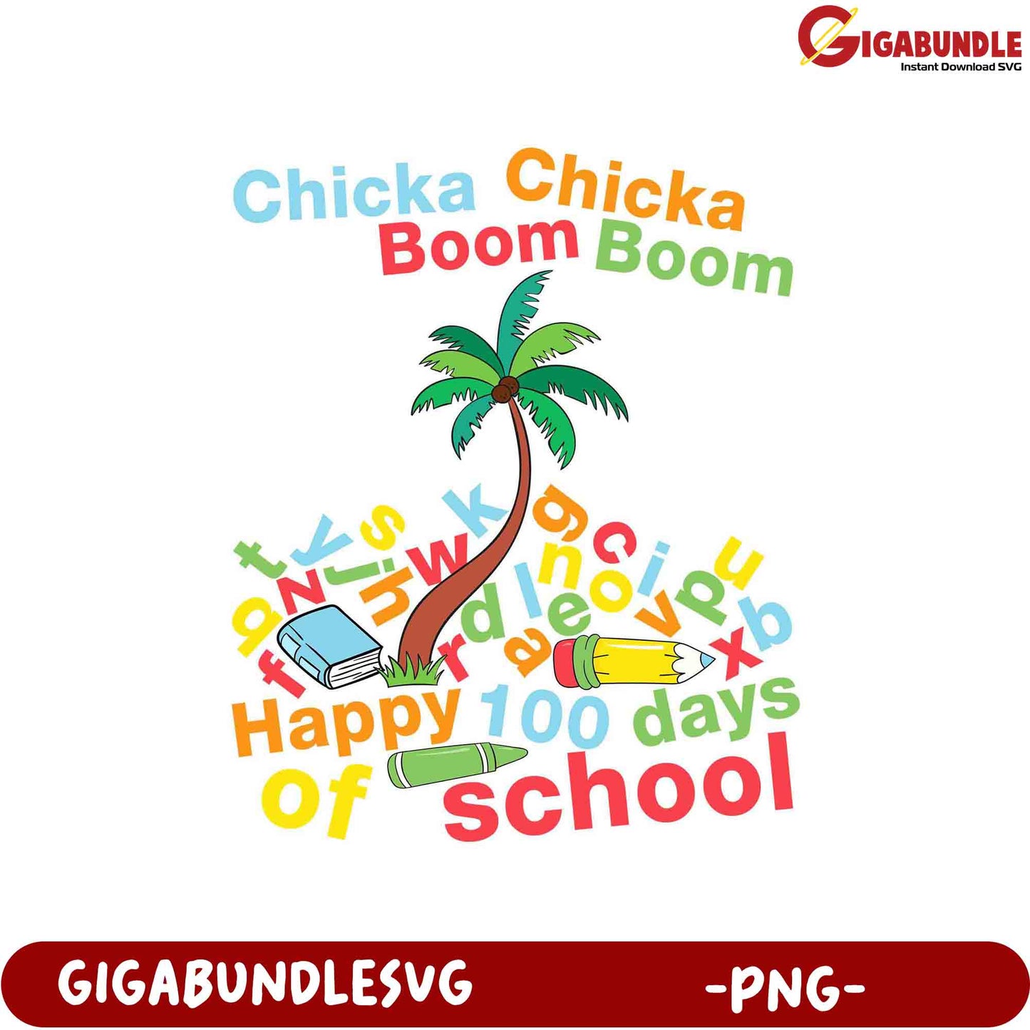 Chicka Chicka Boom Boom 100 Days of School PNG Design