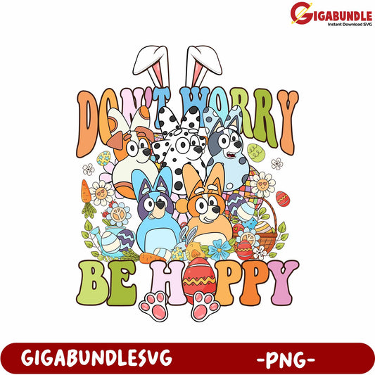 Colorful Animal Design with ‘Don’t Worry Be Happy’ - PNG