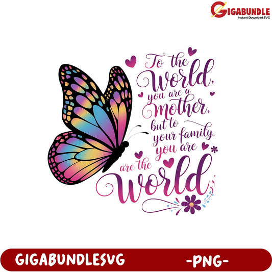 Colorful Butterfly Artwork with Inspirational Mother's Day Quote PNG