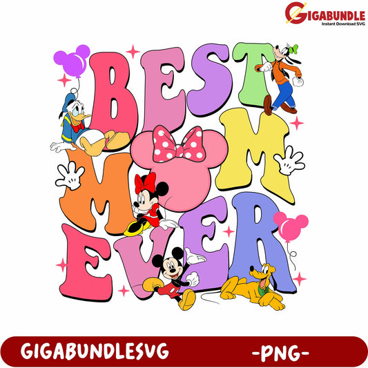 Colorful Disney Best Mom Ever PNG Design for Celebration