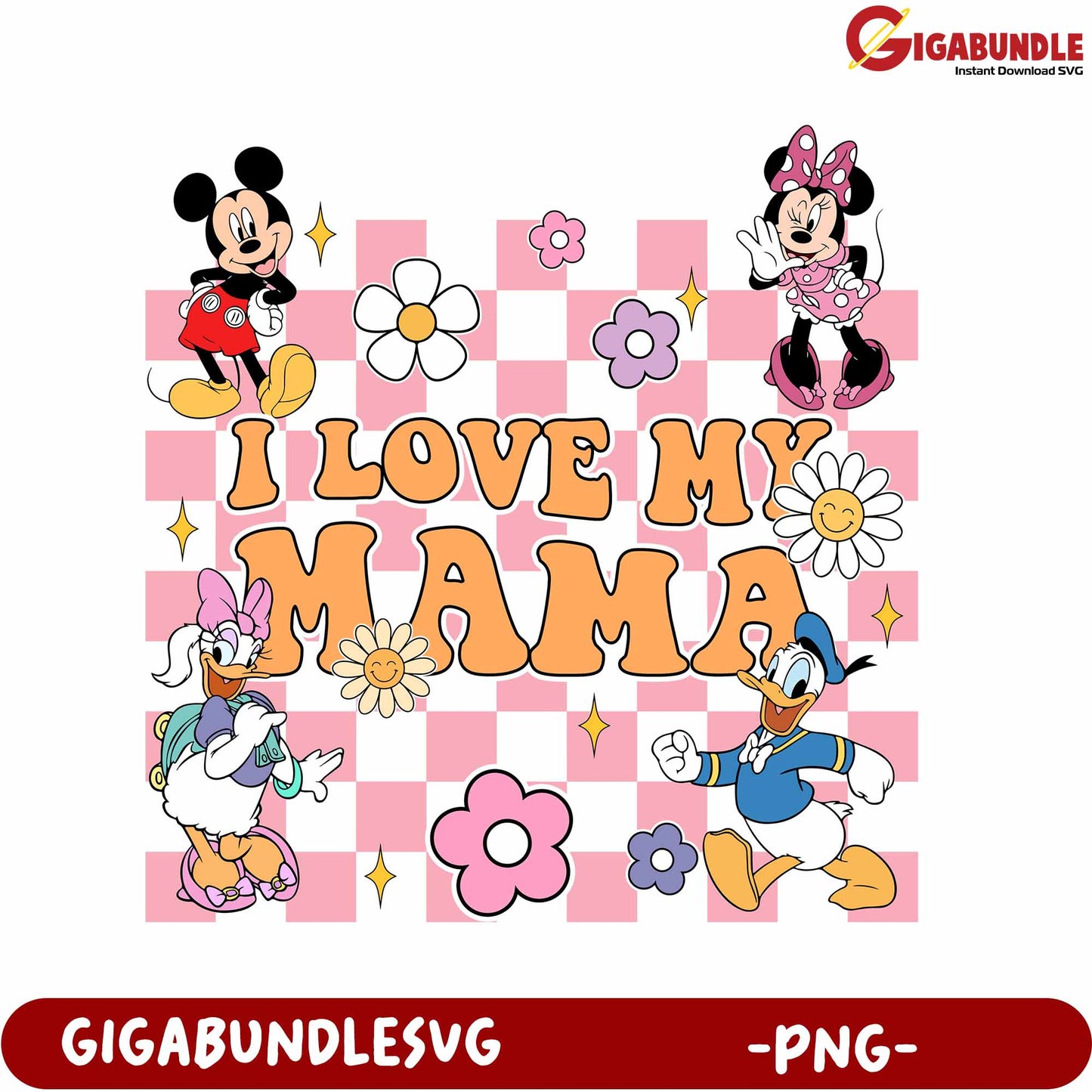 Colorful Disney Characters Love My Mama PNG Design Download