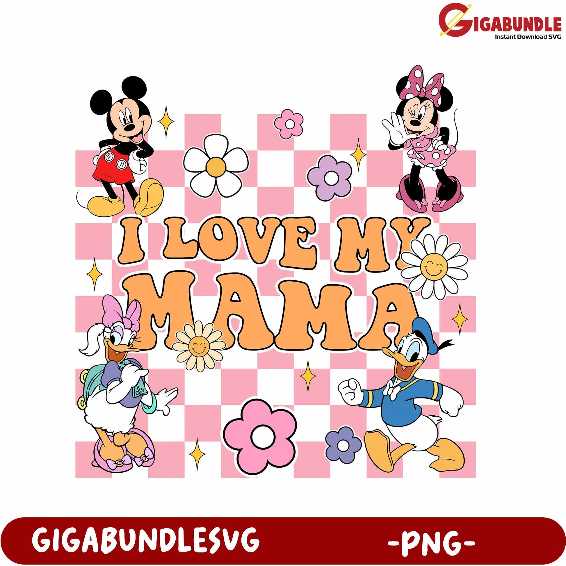 Colorful Disney Characters Love My Mama PNG Design Download