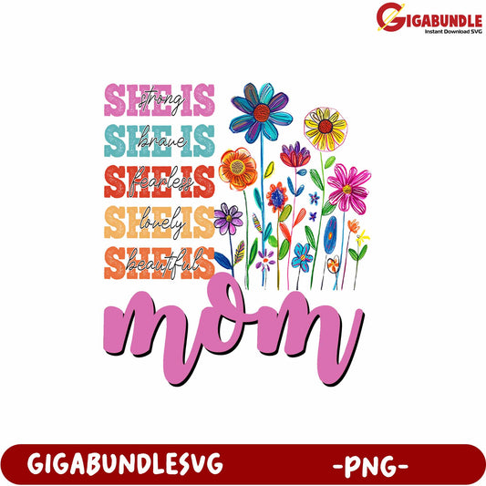Colorful Floral Mom Design with Inspirational Quotes in PNG Format