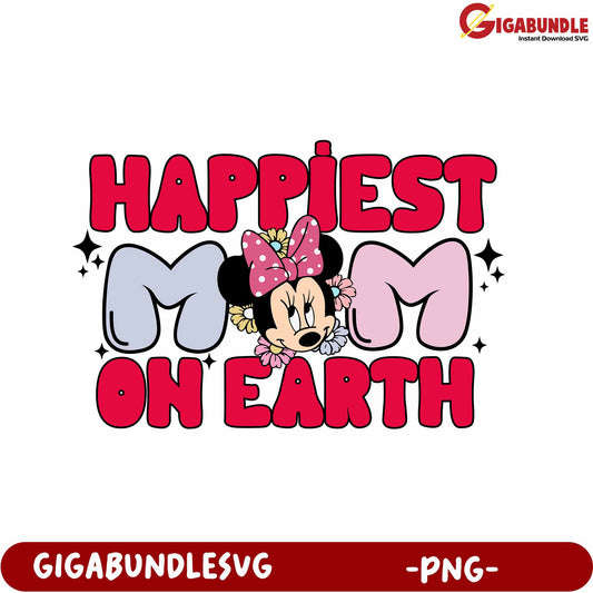 Colorful Happiest Mom on Earth PNG Design with Minnie Mouse Art