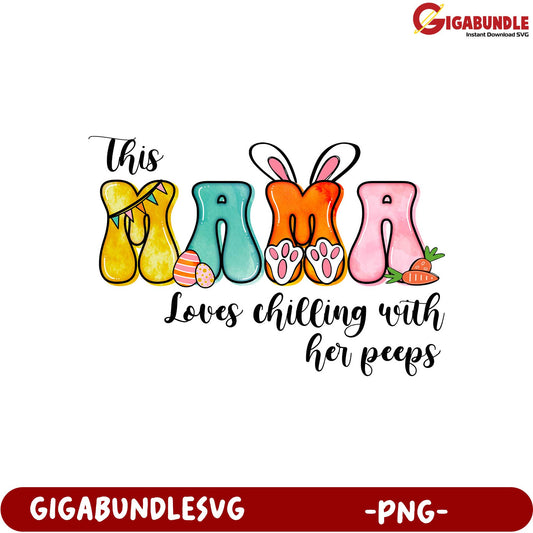 Colorful Mama Chilling with Her Peeps PNG for Easter Decor
