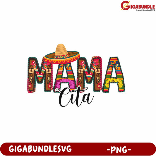 Colorful Mama Cita Design for Celebrations and Fun Occasions PNG Format