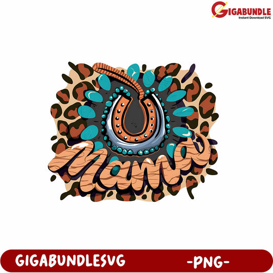 Colorful Mama Design with Horseshoe and Leopard Print PNG File