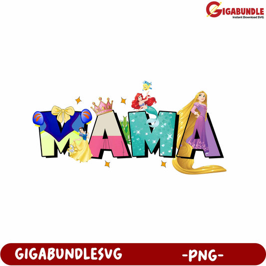 Colorful Mama Design with Princesses - PNG Instant Download