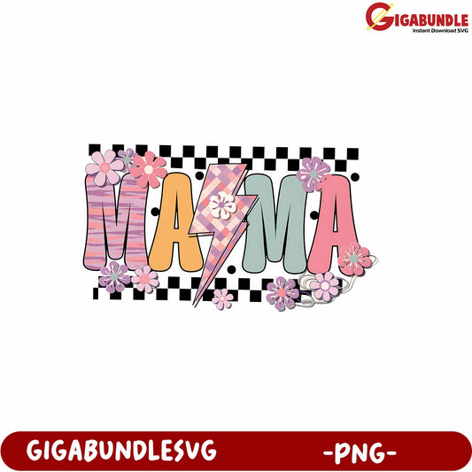 Colorful Mama Graphic Design with Flowers and Lightning Bolt PNG