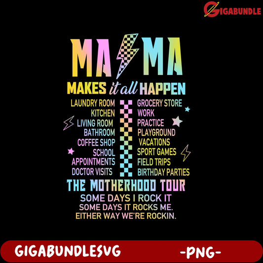 Colorful Mama Makes It Happen PNG for Motherhood Enthusiasts