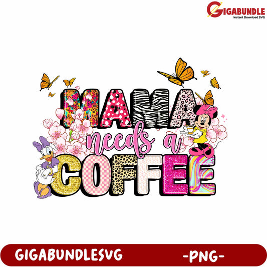 Colorful Mama Needs Coffee Design for PNG Lovers and Crafters