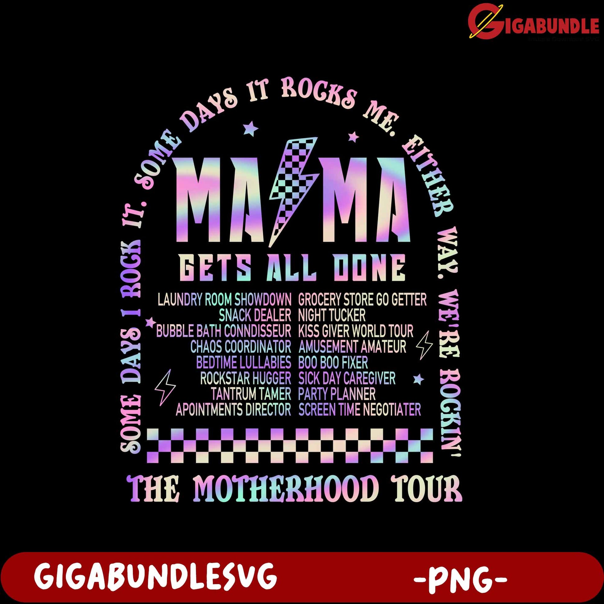 Colorful PNG Mama Gets It Done Motherhood Tour Design