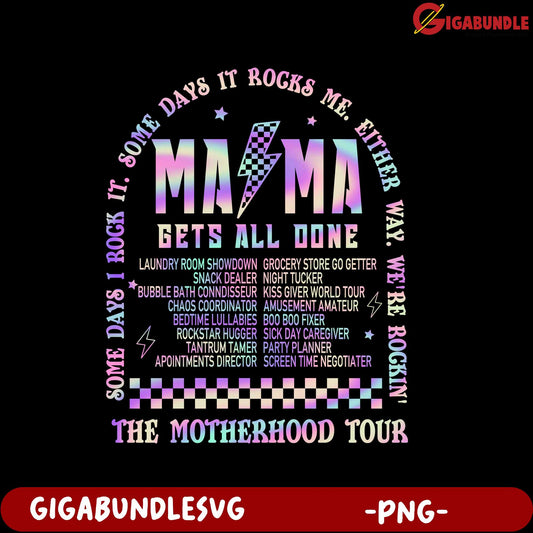 Colorful PNG Mama Gets It Done Motherhood Tour Design