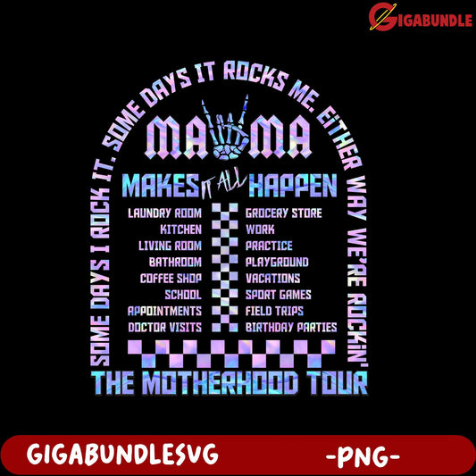 Colorful PNG Mamma Makes It Happen Motherhood Tour Design