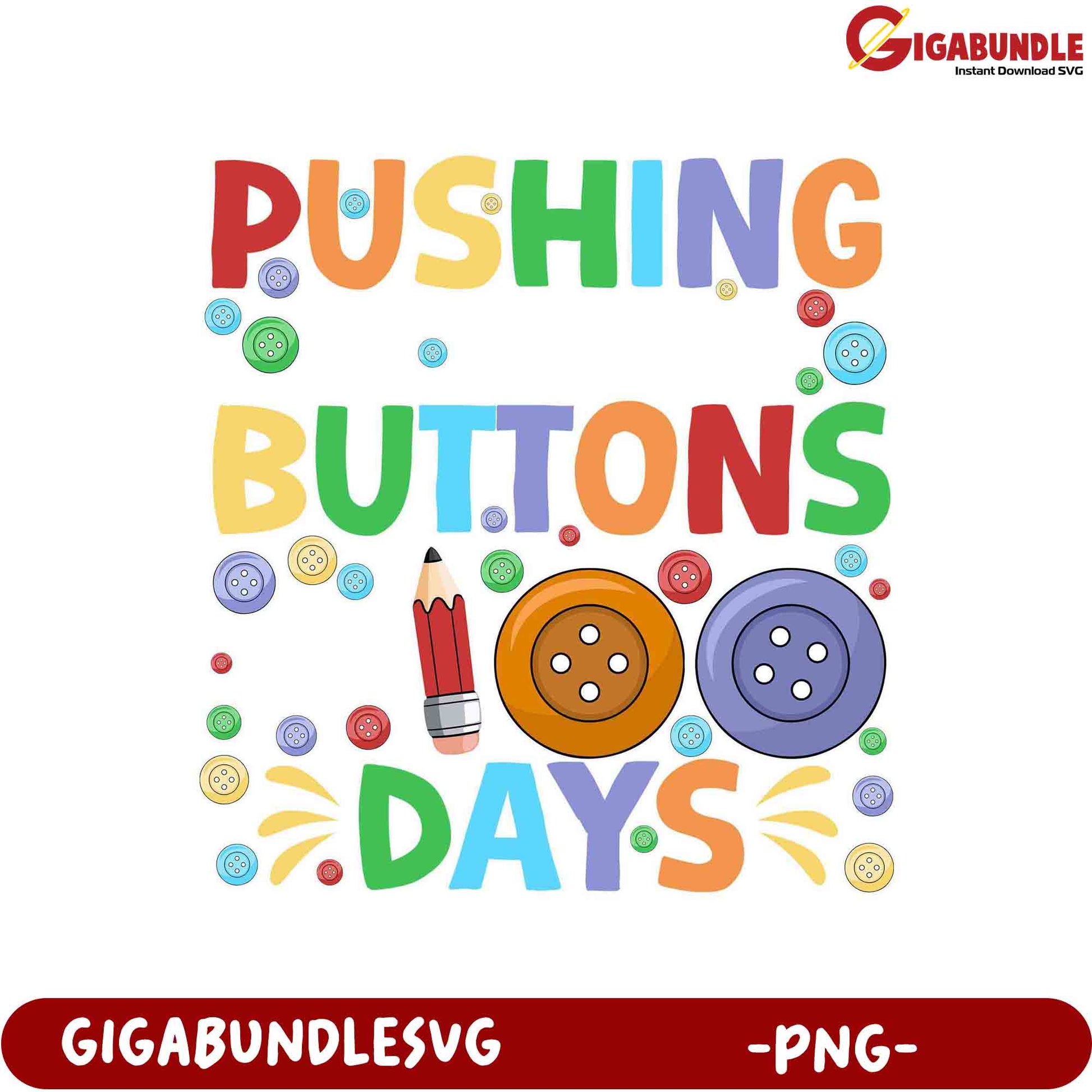 Colorful Pushing Buttons 100 Days PNG Design