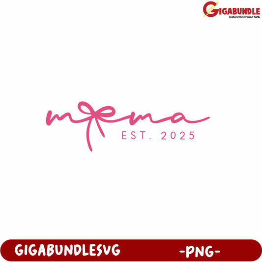 Cute Mama Established 2025 Pink Script Font PNG Downloadable Art