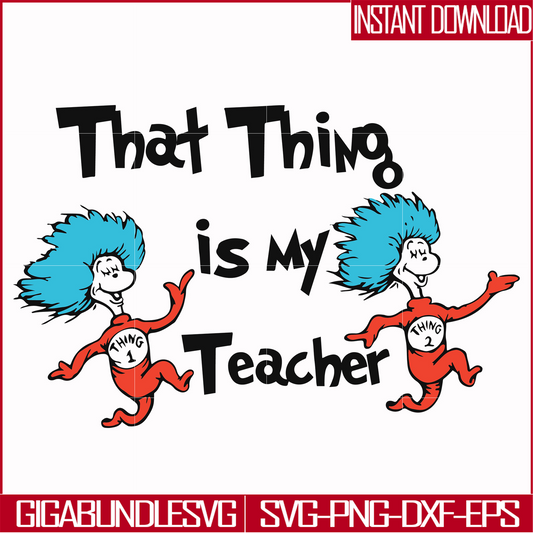 DR000110-That thing is my teacher svg, png, dxf, eps file DR000110