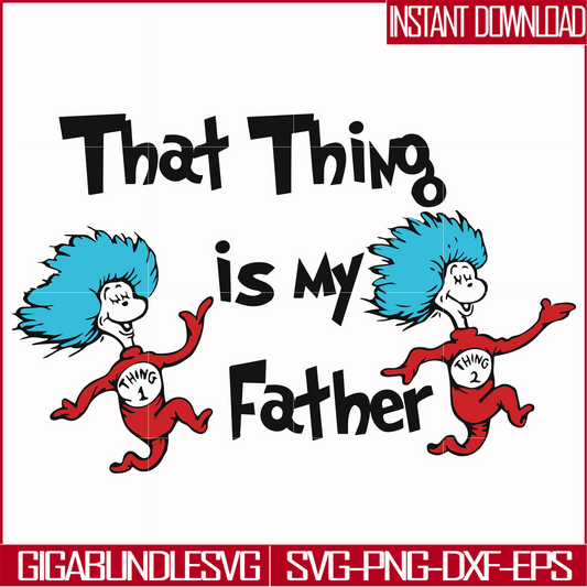 DR000119-That thing is my father svg, png, dxf, eps file DR000119