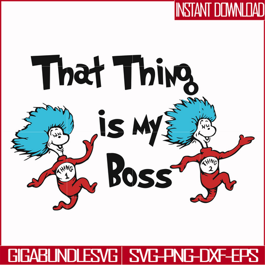 DR000122-That thing is my boss svg, png, dxf, eps file DR000122
