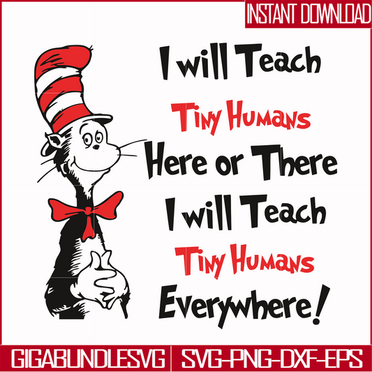 DR000143-I will teach tiny humans here or there I will teach tiny humans everywhere svg, png, dxf, eps file DR000143