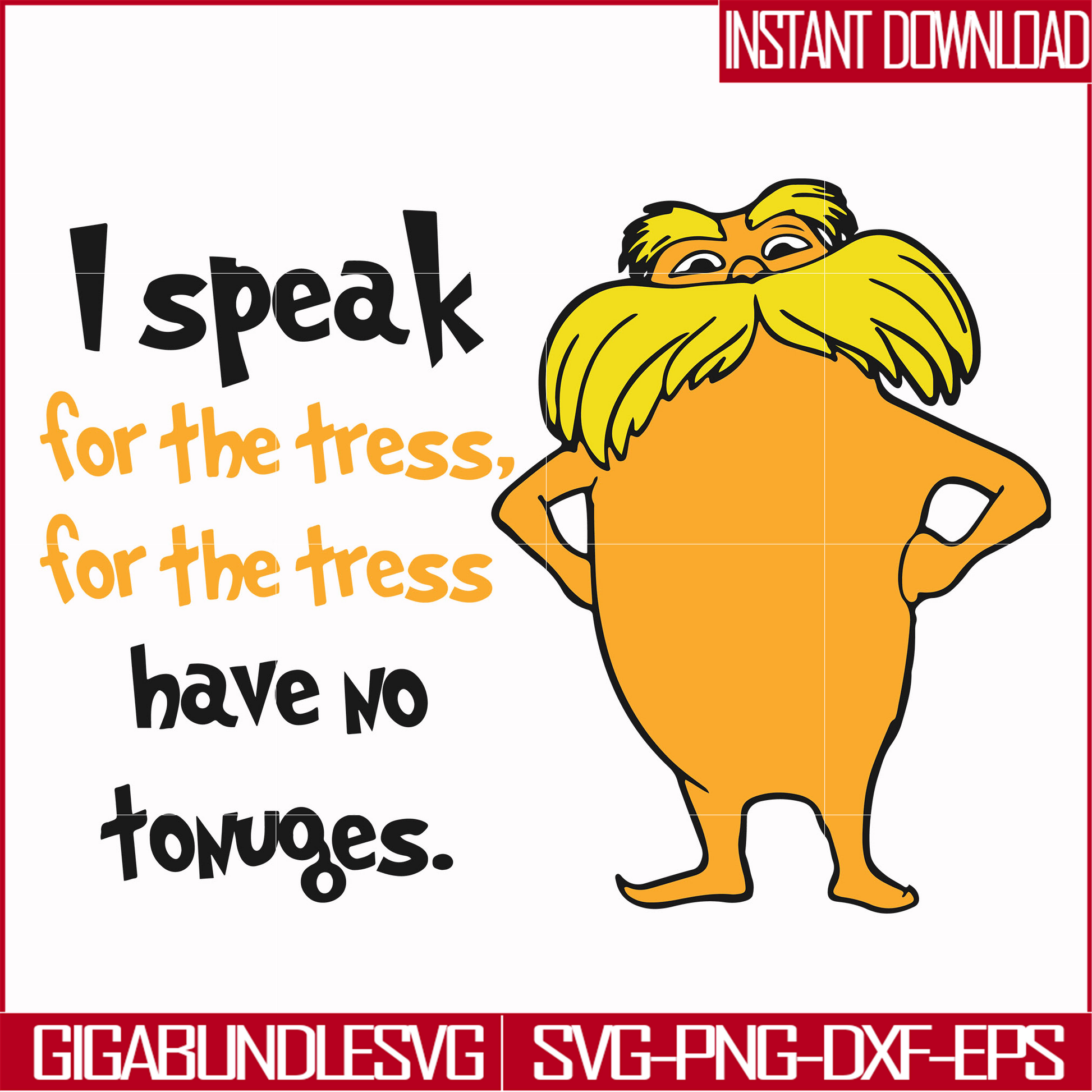 DR000150-I speak for the tress for the tress have no tonuges svg, png, dxf, eps file DR000150