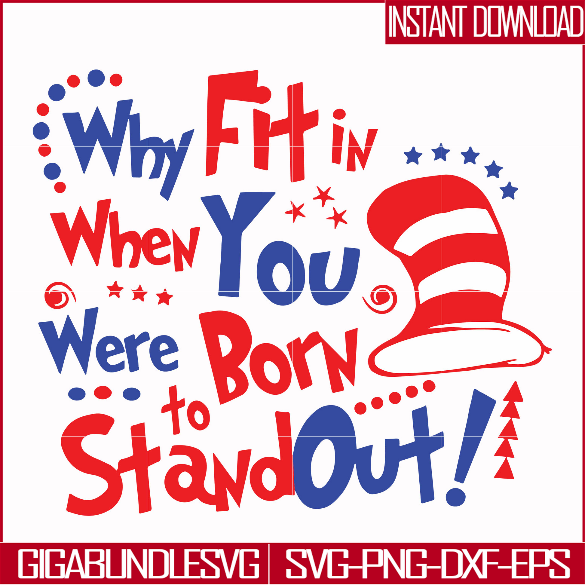 DR00023-Why fit in when you were born to stand out svg, png, dxf, eps file DR00023