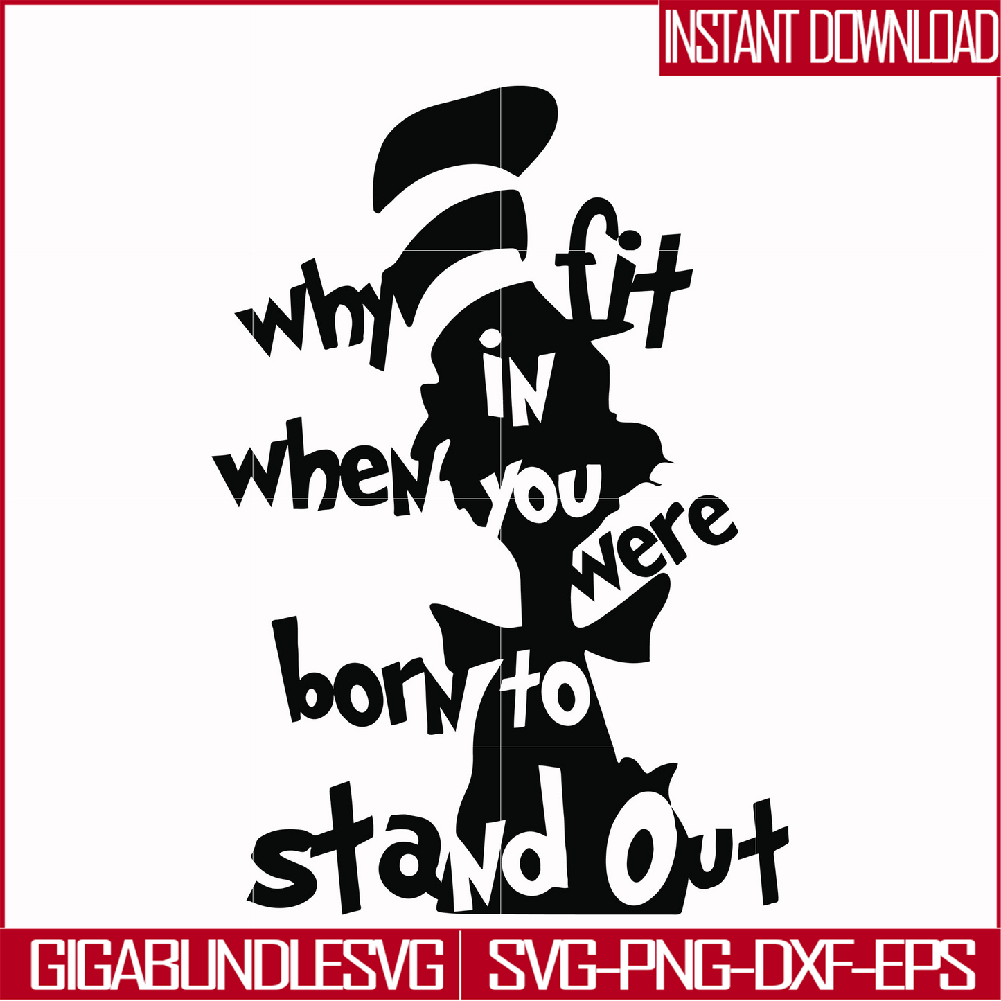 DR00024-Why fit in when you were born to stand out svg, png, dxf, eps file DR00024