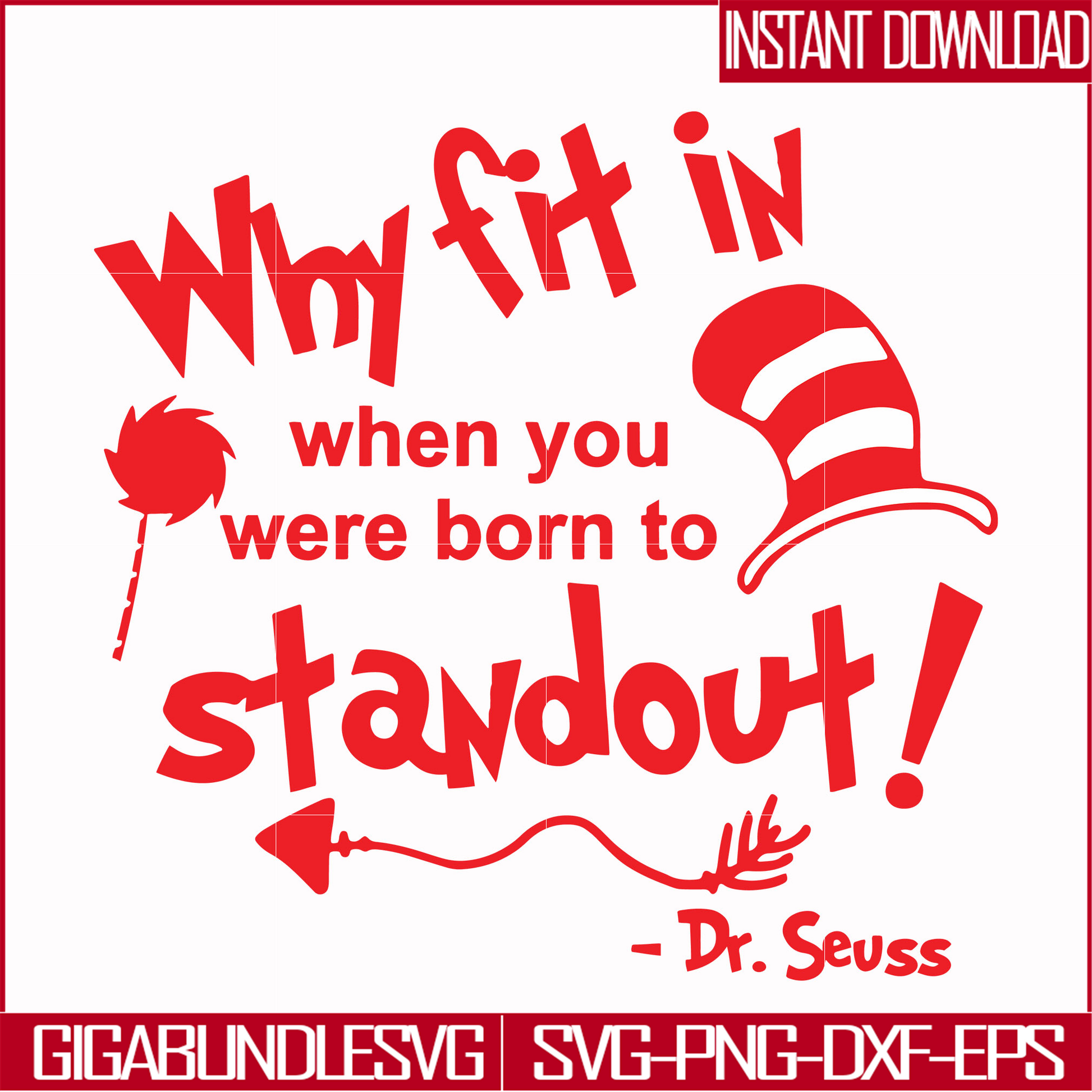 DR00030-Why fit in when you were born to standout svg, png, dxf, eps file DR00030