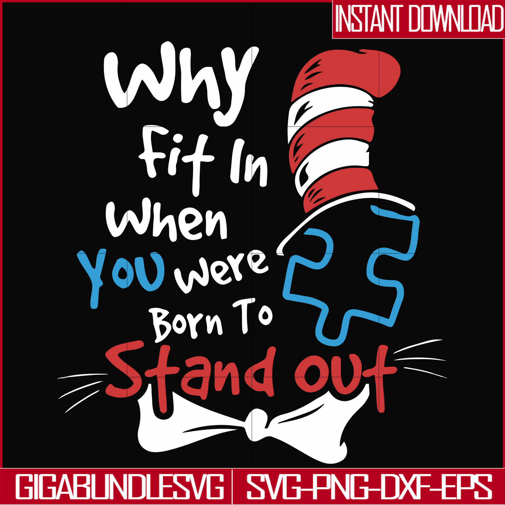 DR00042-Why fit in when you were born to stand out svg, png, dxf, eps file DR00042