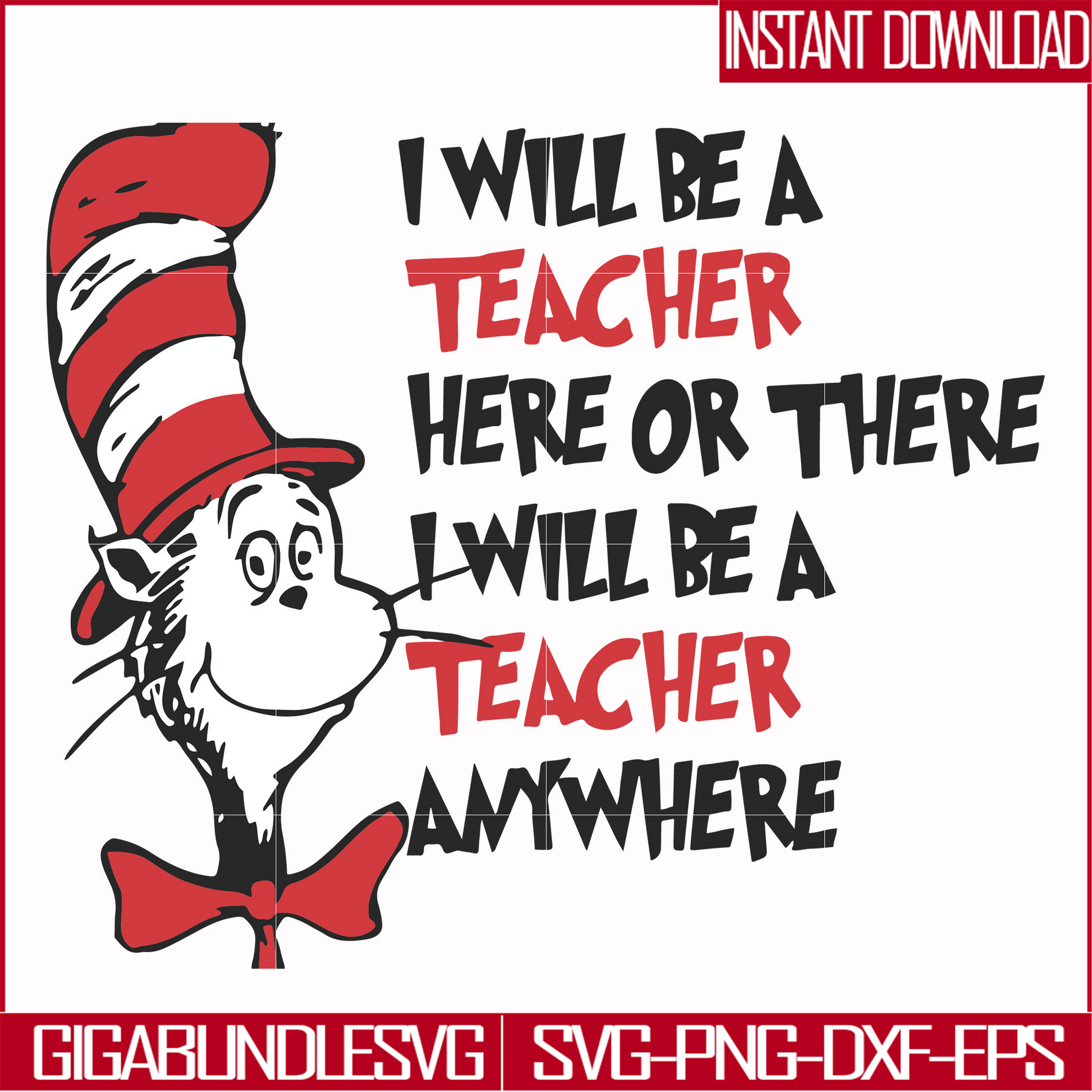 DR00047-I will be a teacher here or there I will be a teacher anywhere svg, png, dxf, eps file DR00047