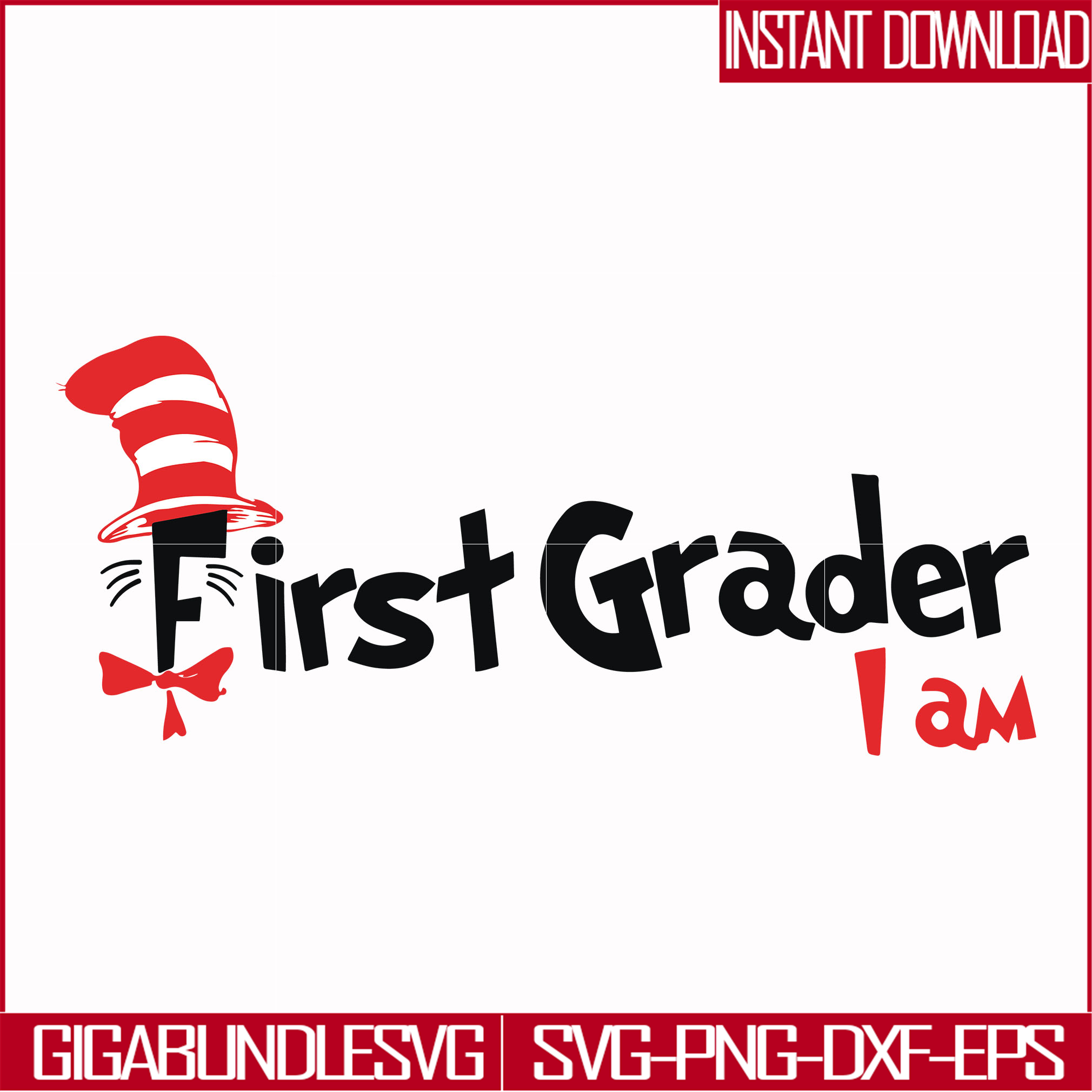 First grader I am svg, png, dxf, eps file DR00068 – Gigabundlesvg