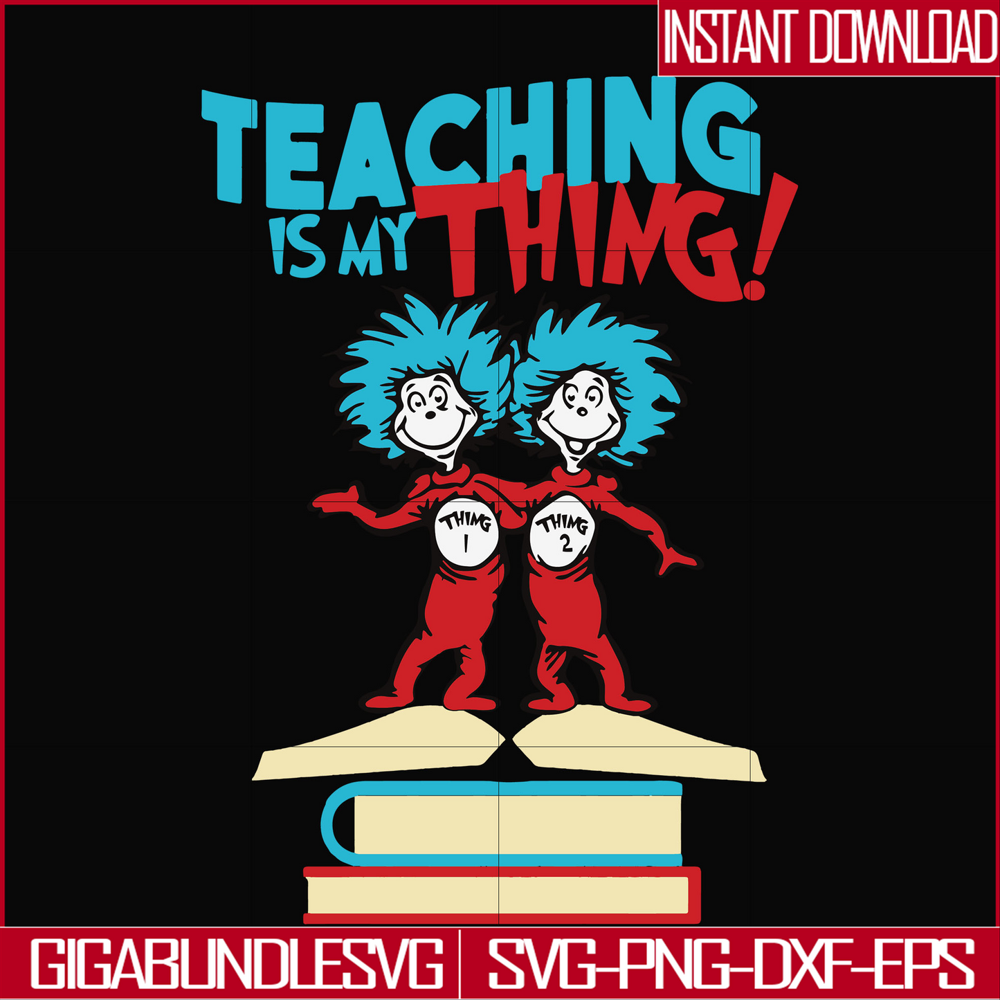 DR0007-Teaching is my thing svg, png, dxf, eps file DR0007